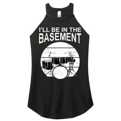 I'll Be In The Basement Drum Set Drumming Drummer Women's Perfect Tri Rocker Tank