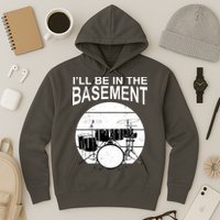 I'll Be In The Basement Drum Set Drumming Drummer Hoodie
