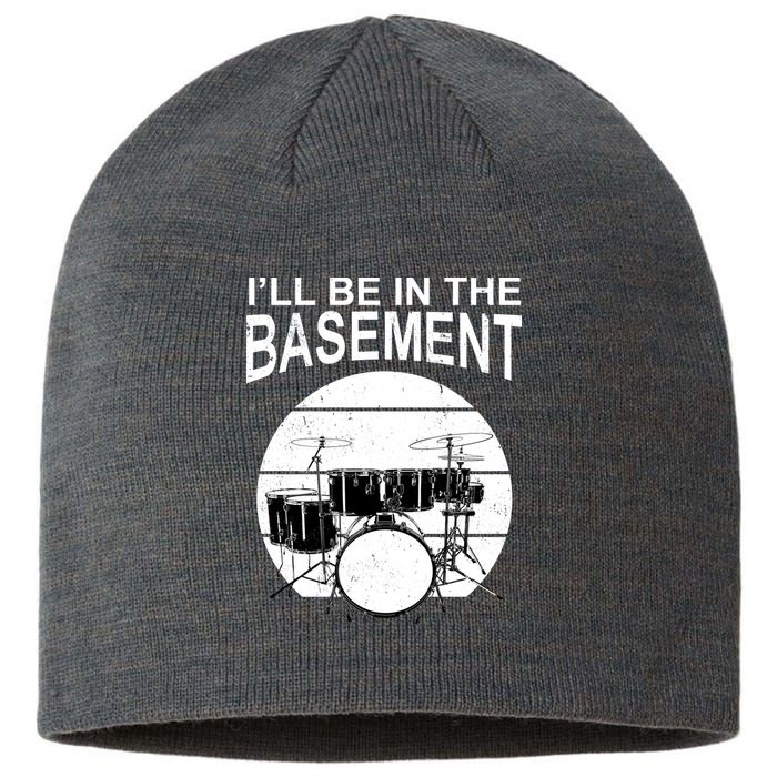 I'll Be In The Basement Drum Set Drumming Drummer Sustainable Beanie
