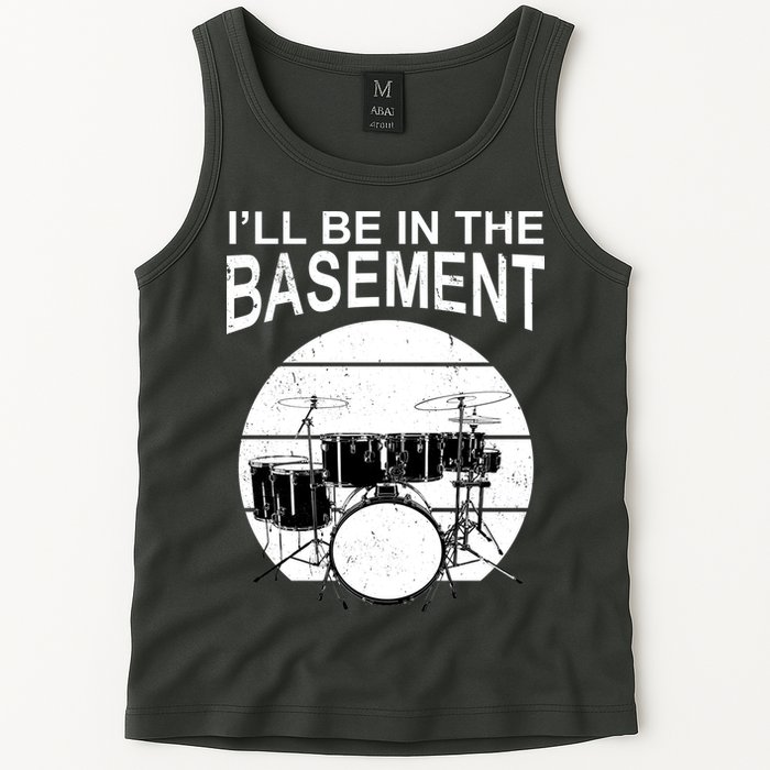 I'll Be In The Basement Drum Set Drumming Drummer Tank Top