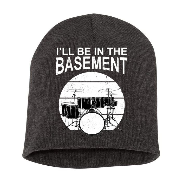 I'll Be In The Basement Drum Set Drumming Drummer Short Acrylic Beanie