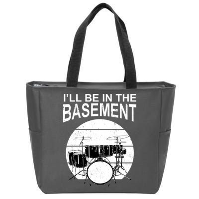 I'll Be In The Basement Drum Set Drumming Drummer Zip Tote Bag