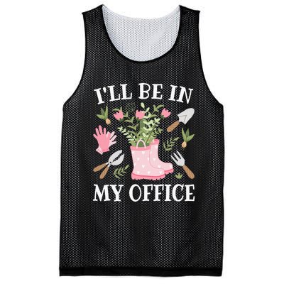 ILl Be In My Office Funny Gardening Garden Plant Gardener Mesh Reversible Basketball Jersey Tank