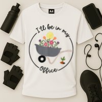 I'll Be In My Office Garden Funny Distressed Gardening Cooling Performance Crew T-Shirt