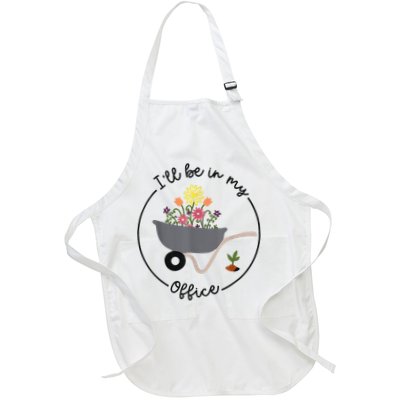 I'll Be In My Office Garden Funny Distressed Gardening Apron