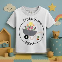 I'll Be In My Office Garden Funny Distressed Gardening Toddler T-Shirt