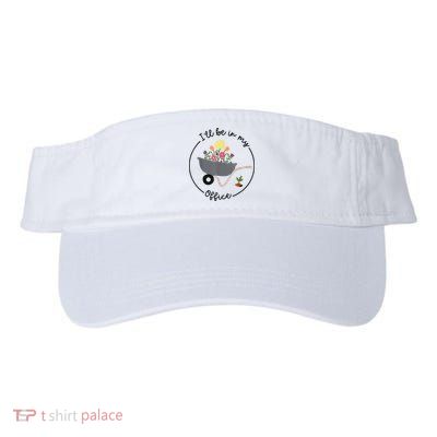 I'll Be In My Office Garden Funny Distressed Gardening Valucap Bio-Washed Visor