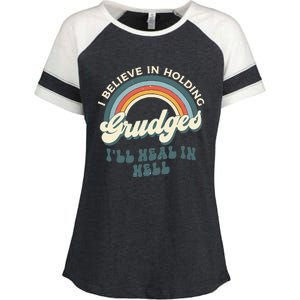 I Believe In Holding Grudges ILl Heal In Hell Retro Rainbow Enza Ladies Jersey Colorblock Tee