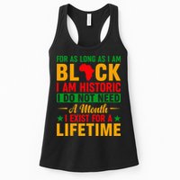 I'm Black I'm Historic I Exist Lifetime Black History Month Womens Tank Top