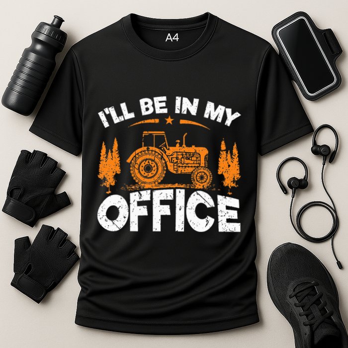 ILl Be In My Office Tractor Cooling Performance Crew T-Shirt