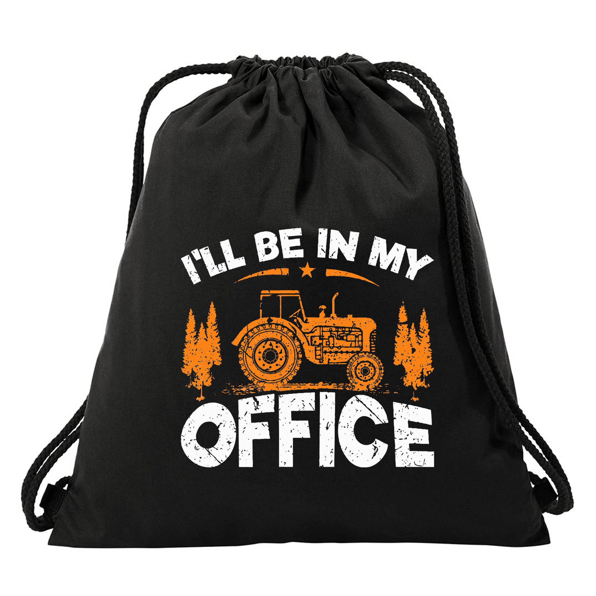 ILl Be In My Office Tractor Drawstring Bag