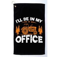 ILl Be In My Office Tractor Golf Towel