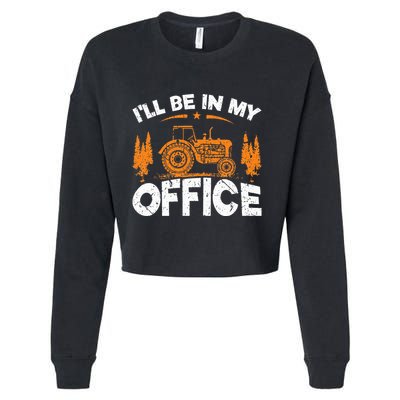 ILl Be In My Office Tractor Cropped Pullover Crew