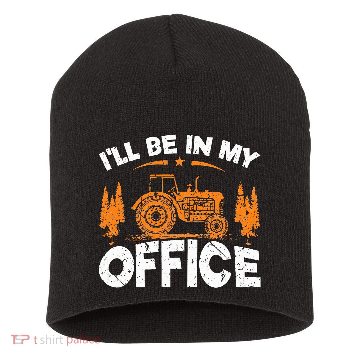 ILl Be In My Office Tractor Short Acrylic Beanie