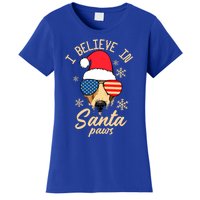 I Believe In Santa Paws Funny Christmas Santa Paws Funny Gift Women's T-Shirt