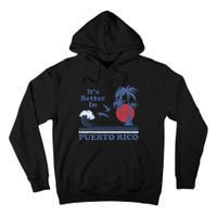 It's Better In Puerto Rico Beach Retro Vintage 80's 70's Tall Hoodie