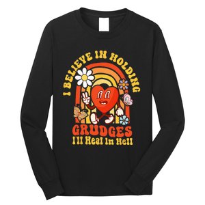 I Believe In Holding Grudges Ill Heal In Hell Rainbow Heart Long Sleeve Shirt