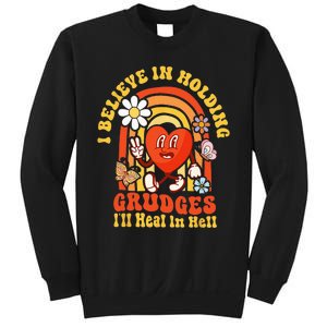 I Believe In Holding Grudges Ill Heal In Hell Rainbow Heart Sweatshirt