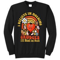 I Believe In Holding Grudges Ill Heal In Hell Rainbow Heart Sweatshirt