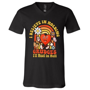 I Believe In Holding Grudges Ill Heal In Hell Rainbow Heart V-Neck T-Shirt