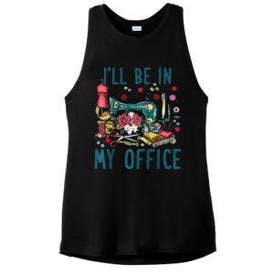 Ill Be In My Office Sewing Room Sewing Quilting Lovers Raglan Baseball Ladies PosiCharge Tri-Blend Wicking Tank