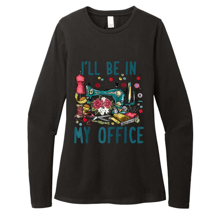 Ill Be In My Office Sewing Room Sewing Quilting Lovers Raglan Baseball Womens CVC Long Sleeve Shirt