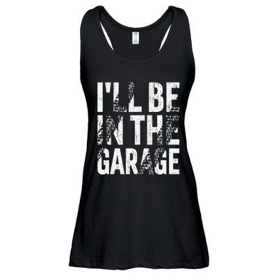 ILl Be In The Garage Dad Car Mechanic Garage Fathers Day Ladies Essential Flowy Tank