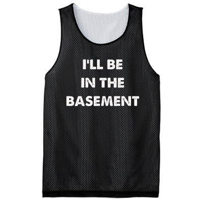 ILl Be In The Basement Mesh Reversible Basketball Jersey Tank