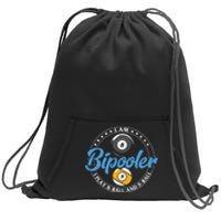 I'm Bipooler I Play 8 Ball And 9 Ball Billiards Dad Gift For Father’s Day Sweatshirt Cinch Pack Bag