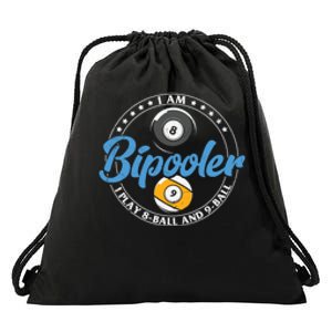 I'm Bipooler I Play 8 Ball And 9 Ball Billiards Dad Gift For Father’s Day Drawstring Bag