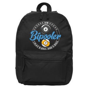 I'm Bipooler I Play 8 Ball And 9 Ball Billiards Dad Gift For Father’s Day 16 in Basic Backpack