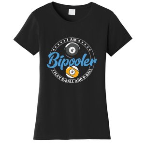 I'm Bipooler I Play 8 Ball And 9 Ball Billiards Dad Gift For Father’s Day Women's T-Shirt