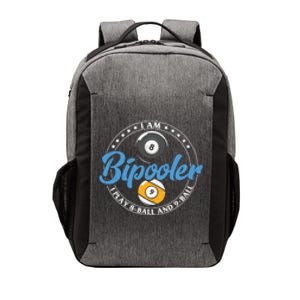 I'm Bipooler I Play 8 Ball And 9 Ball Billiards Dad Gift For Father’s Day Vector Backpack