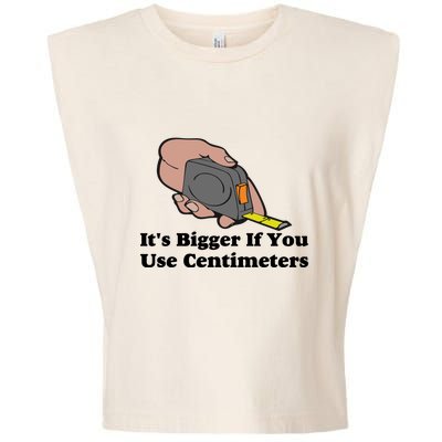 It's Bigger If You Use Centimeters Garment-Dyed Women's Muscle Tee