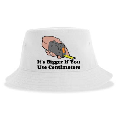 It's Bigger If You Use Centimeters Sustainable Bucket Hat