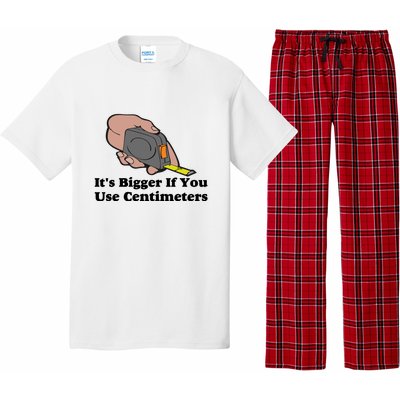 It's Bigger If You Use Centimeters Pajama Set