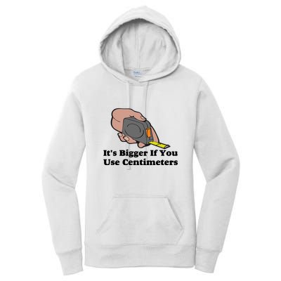 It's Bigger If You Use Centimeters Women's Pullover Hoodie