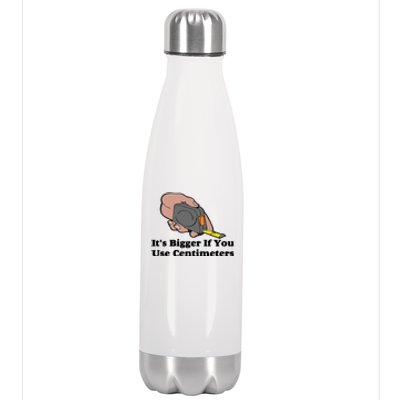 It's Bigger If You Use Centimeters Stainless Steel Insulated Water Bottle