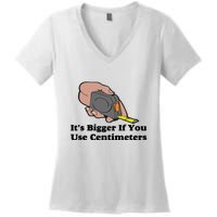 It's Bigger If You Use Centimeters Women's V-Neck T-Shirt