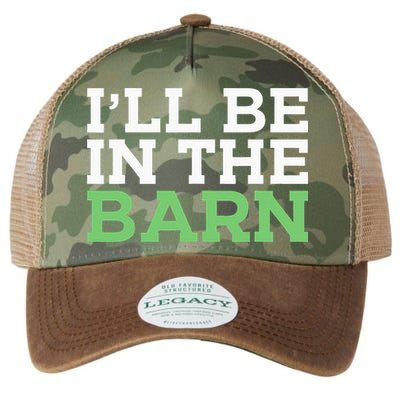 Ill Be In The Barn Funny Dad Jokes Fathers Day Men Legacy Tie Dye Trucker Hat