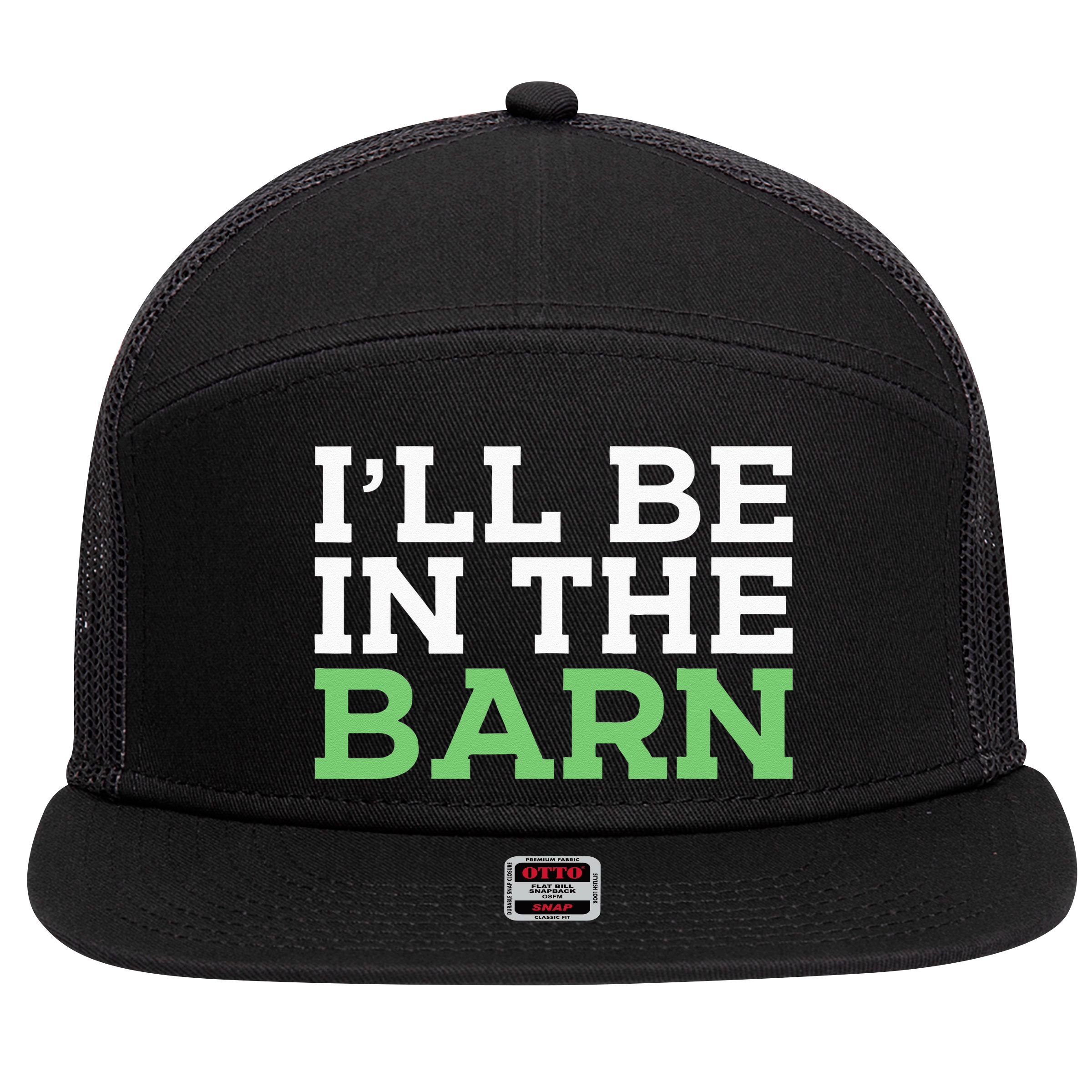 Ill Be In The Barn Funny Dad Jokes Fathers Day Men 7 Panel Mesh Trucker Snapback Hat