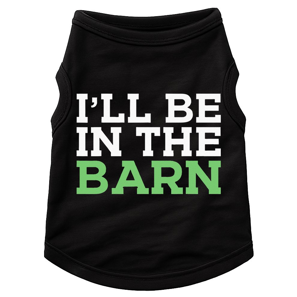 Ill Be In The Barn Funny Dad Jokes Fathers Day Men Doggie Tank
