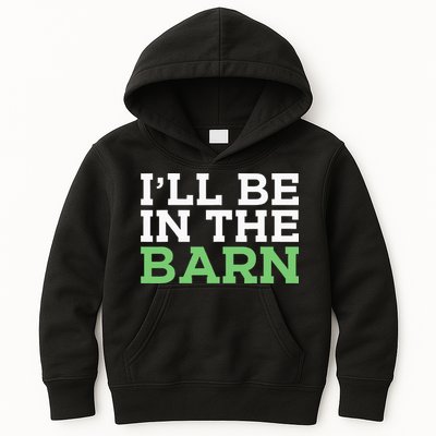 Ill Be In The Barn Funny Dad Jokes Fathers Day Men Kids Hoodie