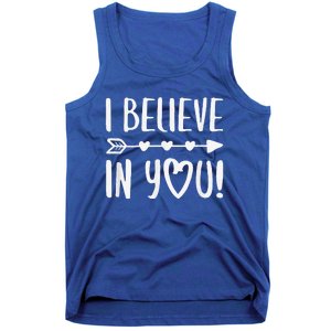 I Believe In You Teacher Testing Day Tank Top