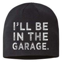 ILl Be In The Garage Mechanic Woodwork Workshop Sustainable Beanie