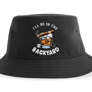 I’Ll Be In The Backyard Bourbon Whiskey Stogie Bourbon Lovers Sustainable Bucket Hat