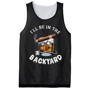 I’Ll Be In The Backyard Bourbon Whiskey Stogie Bourbon Lovers Mesh Reversible Basketball Jersey Tank