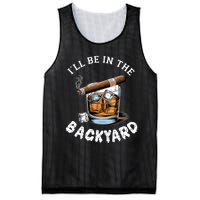 I’Ll Be In The Backyard Bourbon Whiskey Stogie Bourbon Lovers Mesh Reversible Basketball Jersey Tank