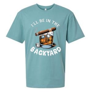 I’Ll Be In The Backyard Bourbon Whiskey Stogie Bourbon Lovers Sueded Cloud Jersey T-Shirt