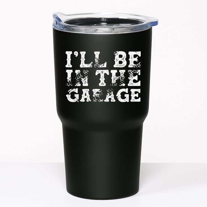 ILl Be In The Garage Auto Mechanic Project Car Builder Tumbler